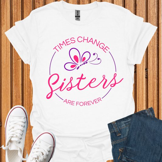 Sisters are Forever T-Shirt