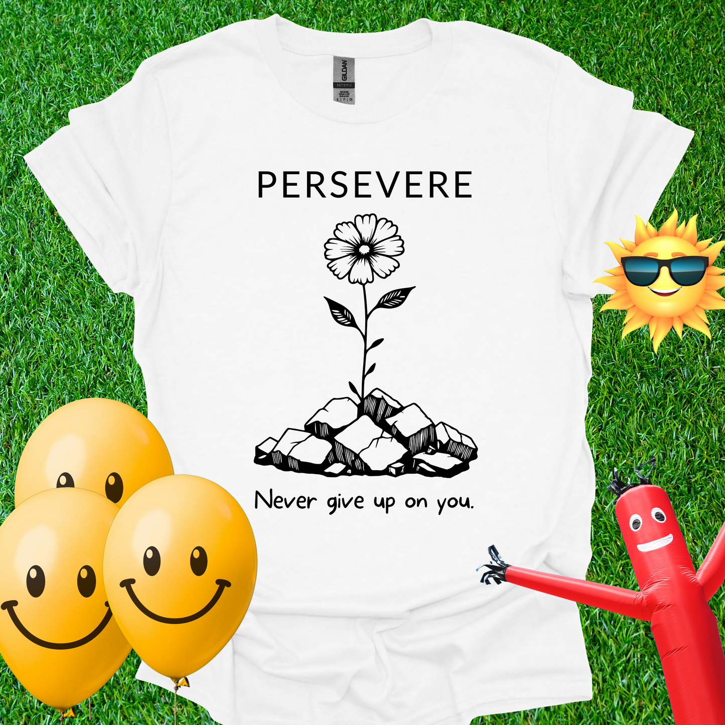 Persevere. Never Give Up on You T-Shirt