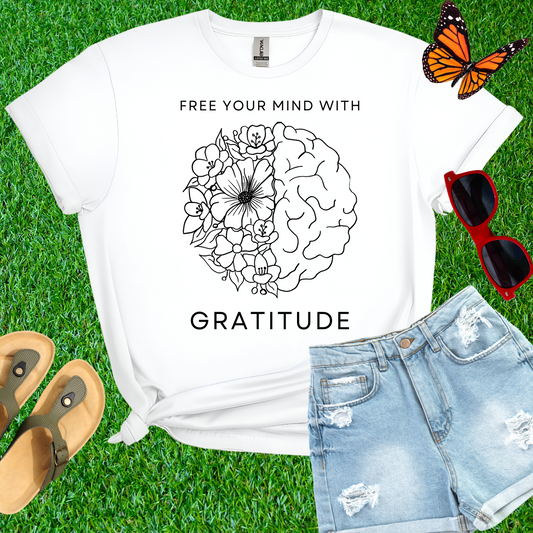 Free Your Mind With Gratitude T-Shirt