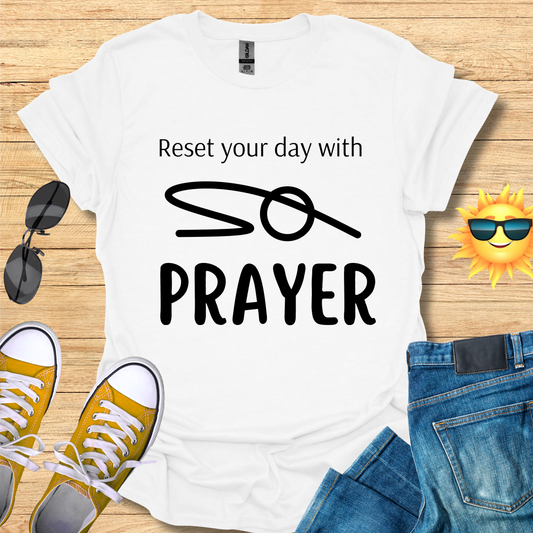 Reset Your Day With PRAYER T-Shirt