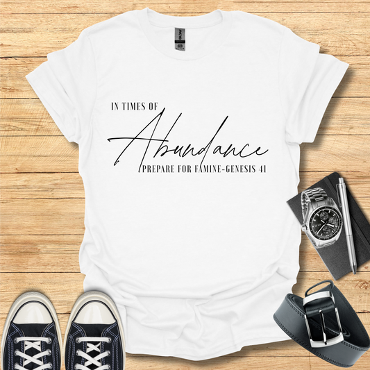 Times of Abundance - T-Shirt