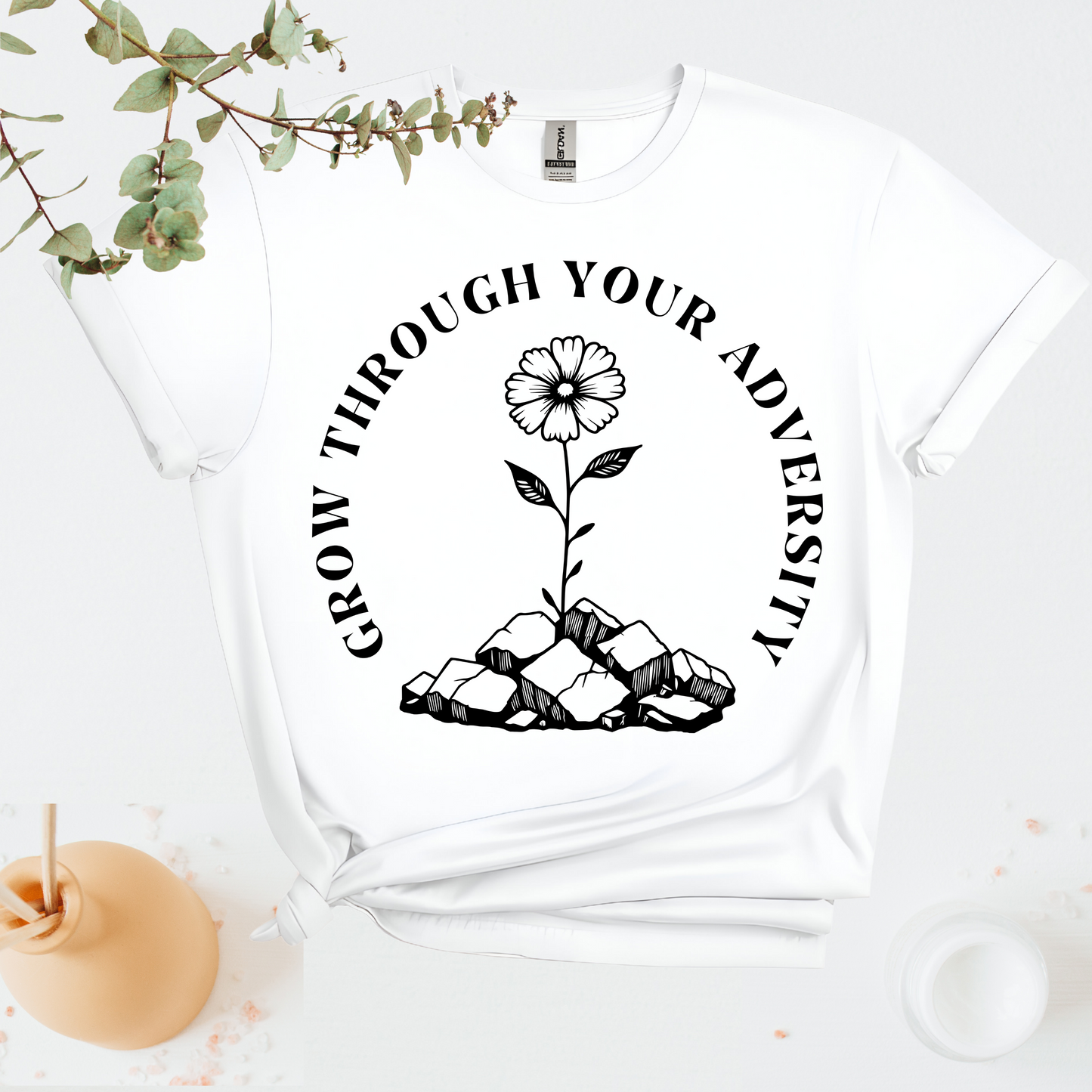 Grow Through Your Adversity T-Shirt