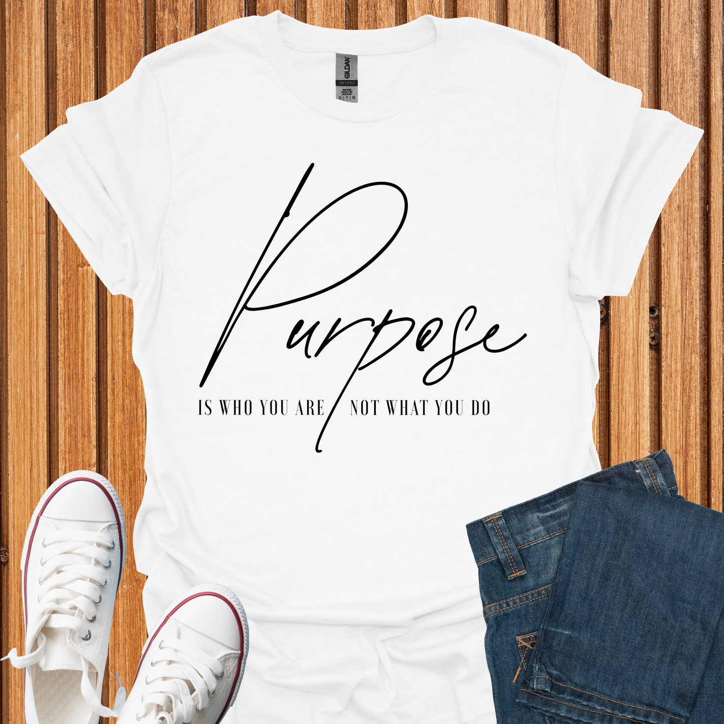 Purpose Is Who You Are - T-Shirt