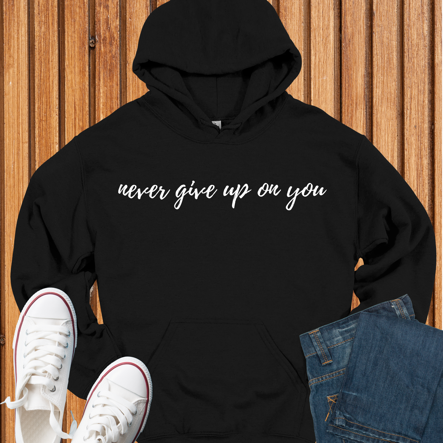 Never Give Up On You Hoodie