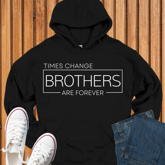 Brothers Are Forever Hoodie