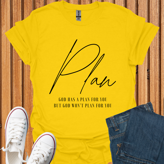 Plan - God's Plan For You T-Shirt