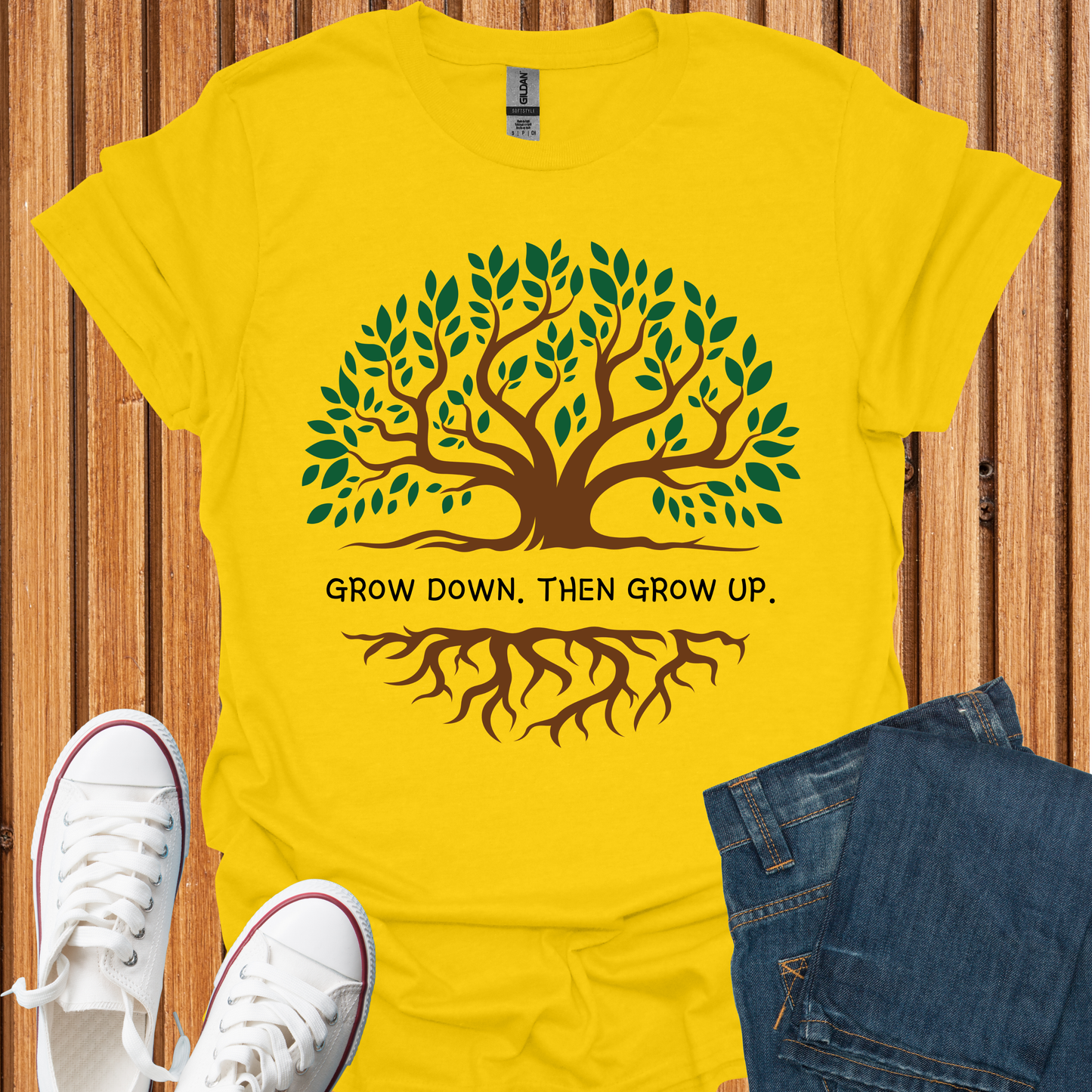 Grow Down. Then Grow Up T-Shirt