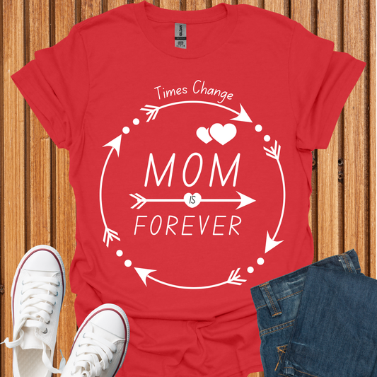 MOM is Forever T-Shirt