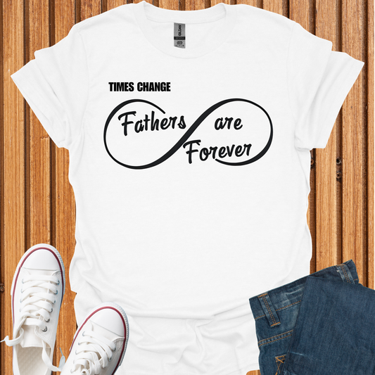 FATHERS are Forever T-Shirt